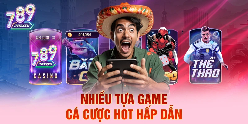 Các tựa game cá cược hấp dẫn tại win79